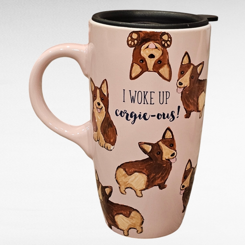 I Woke Up Corgie-ous! Sheffield Home Corgi Travel Mug w/Lid.